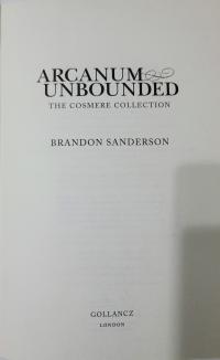 Arcanum Unbounded: The Cosmere Collection By Brandon Sanderson